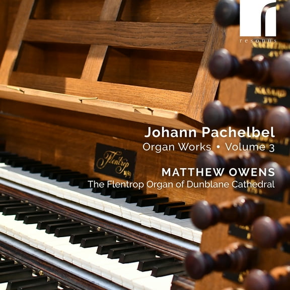 Matthew Owens - Pachelbel: Organ Works, Vol. 3 - Music & Performance - CD