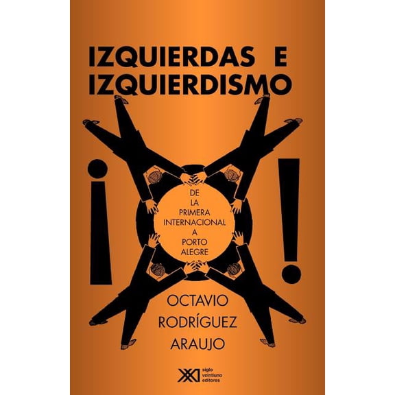 Izquierdas e izquierdismo, (Paperback)