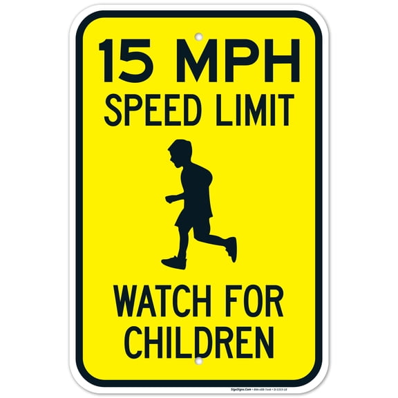 15 MPH Speed Limit Watch For Children Sign, Traffic Sign, 12x18 Aluminum