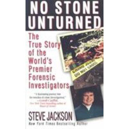 No Stone Unturned: The True Story of the World's Premier Forensic Investigators [Mass Market Paperback - Used]