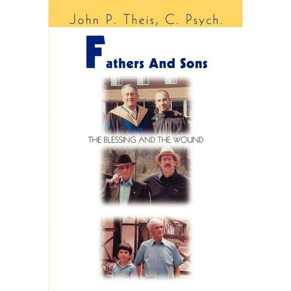 Fathers and Sons:the Blessing and the Wo
