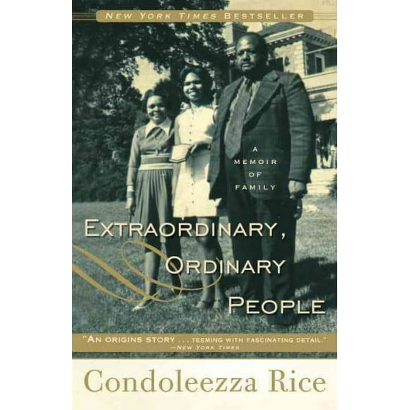 Pre-owned Extraordinary, Ordinary People : A Memoir of Family: Includes Reading Group Guide, Paperback by Rice, Condoleezza, ISBN 0307888479, ISBN-13 9780307888471
