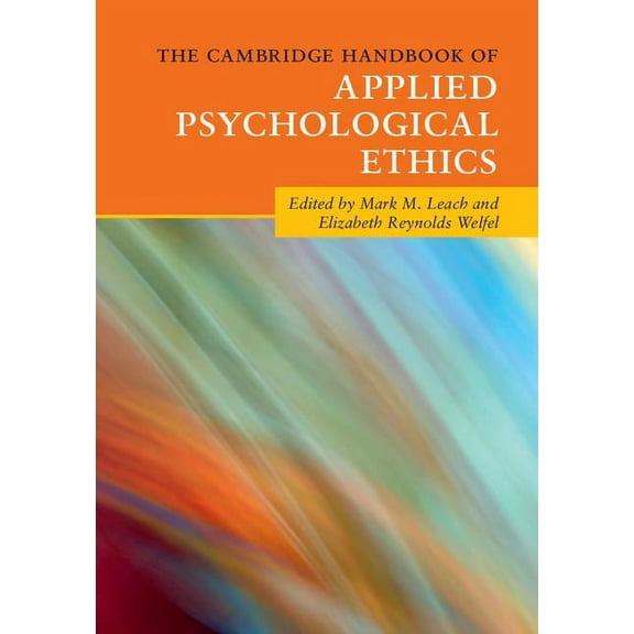 Cambridge Handbooks in Psychology The Cambridge Handbook of Applied Psychological Ethics, (Paperback)
