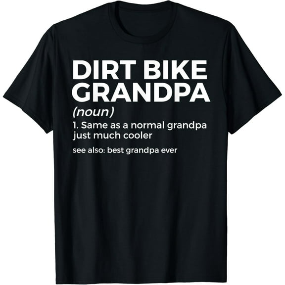 Funny Dirt Bike Grandpa Definition Motocross T-Shirt mens t shirt，black，women，funny，misfits，men，journey