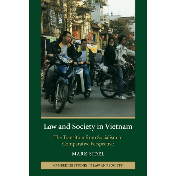 Cambridge Studies in Law and Society Law and Society in Vietnam, (Paperback)