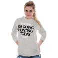 thumbnail image 3 of I'm Going Hunting Today Plus Size Long Sleeve Graphic Tee Shirt Brisco Brands 2X, 3 of 5