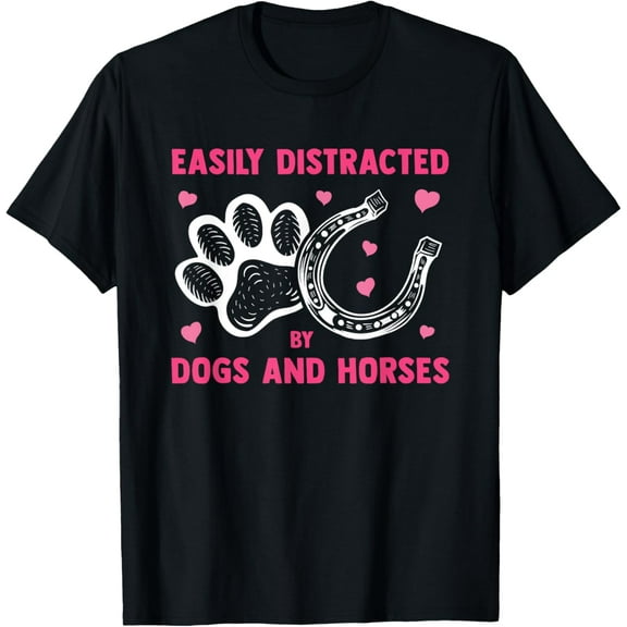 Easily Distracted By Dogs And Horses Funny Farm Animal Lover T-Shirt