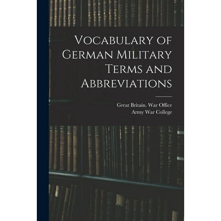 Vocabulary of German Military Terms and Abbreviations (Paperback)