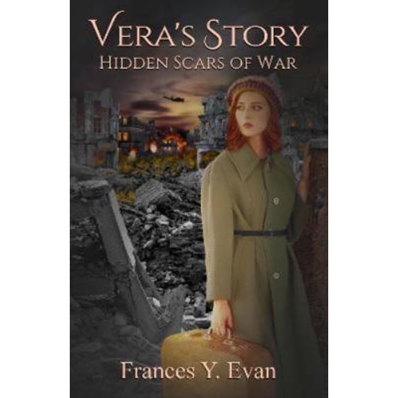 Pre-Owned Vera's Story: Hidden Scars Of War (Paperback) 1739886666 9781739886660