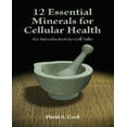 thumbnail image 1 of 12 Minéraux Essentiels pour la Santé Cellulaire: une Introduction aux Sels Cellulaires, 1 of 3