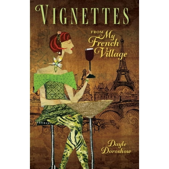 Vignettes from My French Village, (Paperback)