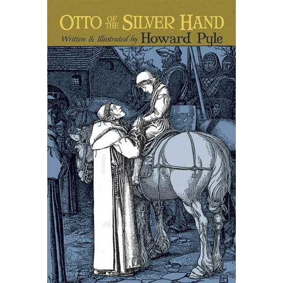 Dover Children's Classics Otto of the Silver Hand, (Paperback)