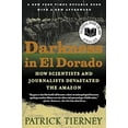 thumbnail image 2 of Darkness in El Dorado: How Scientists and Journalists Devastated the Amazon, (Paperback), 2 of 2