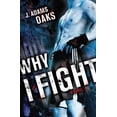thumbnail image 1 of Pre-Owned Why I Fight (Paperback) 1442402547 9781442402546, 1 of 1