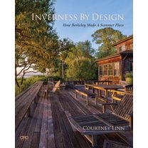 Inverness by Design: How Berkeley Made a Summer Place, (Hardcover)