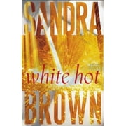 Pre-Owned White Hot (Hardcover 9780743245531) by Sandra Brown