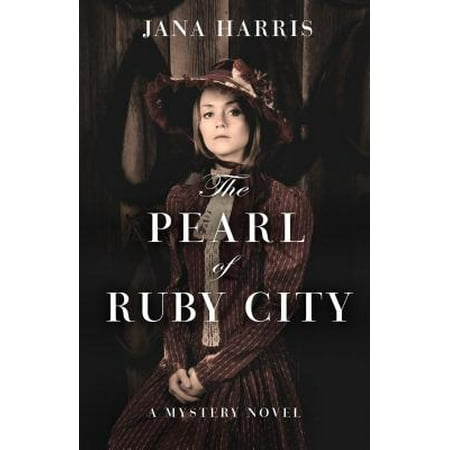 - The Pearl of Ruby City : A Mystery
