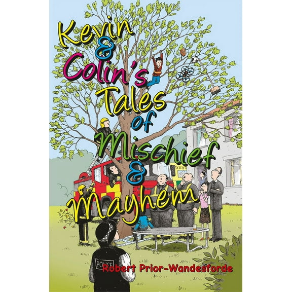 Kevin & Colin's Tales of Mischief & Mayhem, (Paperback)