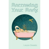Borrowing Your Body