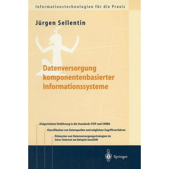 Informationstechnologien Für Die Praxis Datenversorgung Komponentenbasierter Informationssysteme, (Paperback)