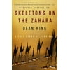 Skeletons on the Zahara: A True Story of Survival, (Paperback)
