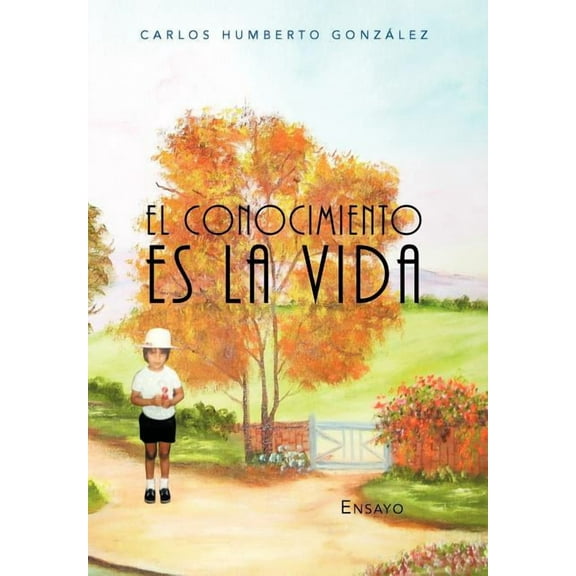 El Conocimiento Es La Vida (Hardcover)