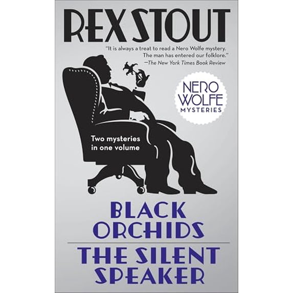 Pre-Owned Black Orchids/The Silent Speaker: Nero Wolfe Mysteries (Paperback) 0553386557 9780553386554