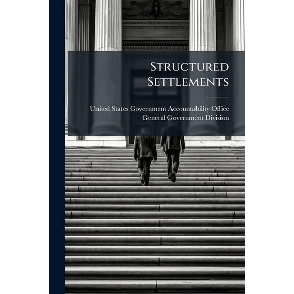 Structured Settlements, (Paperback)