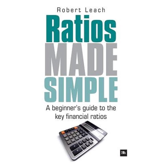 Pre-Owned Ratios Made Simple: A Beginner's Guide to the Key Financial Ratios (Paperback)