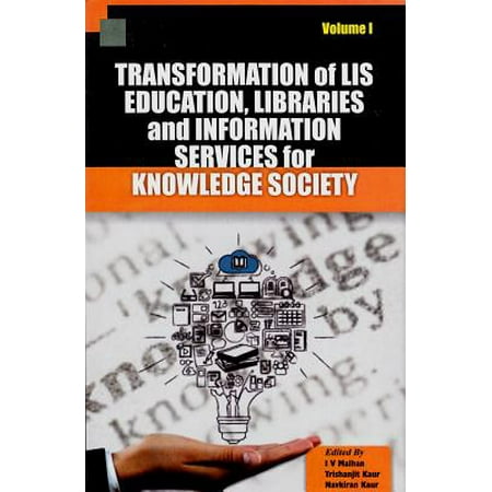 Transformation Of Lis Education Libraries And Information Services Transformation Of Lis Education Libraries And Information Services For Knowledge Society Essays In Honour Essay About Learning English Language also Buy A Powerpoint Presentation Buy School Reports