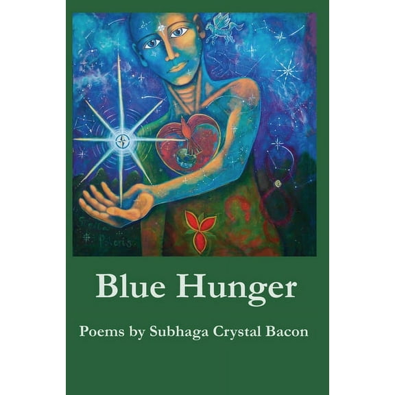 Blue Hunger (Paperback) by Subhaga Crystal Bacon