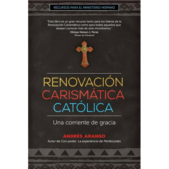 Recursos Para El Ministerio Hispano RenovaciÃ³n CarismÃ¡tica CatÃ³lica: Una Corriente de Gracia, (Paperback)