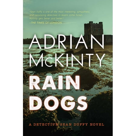 Rain Dogs : A Detective Sean Duffy Novel