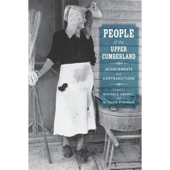 Pre-Owned People of the Upper Cumberland : Achievements and Contradictions (Paperback)