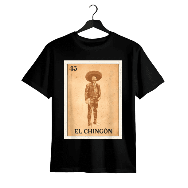 Retro EL CHINGóN. Zapata Mexican bingo version T-Shirt
