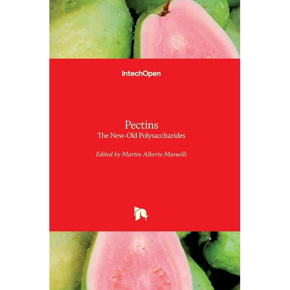 Pectins: The New-Old Polysaccharides (Hardcover)