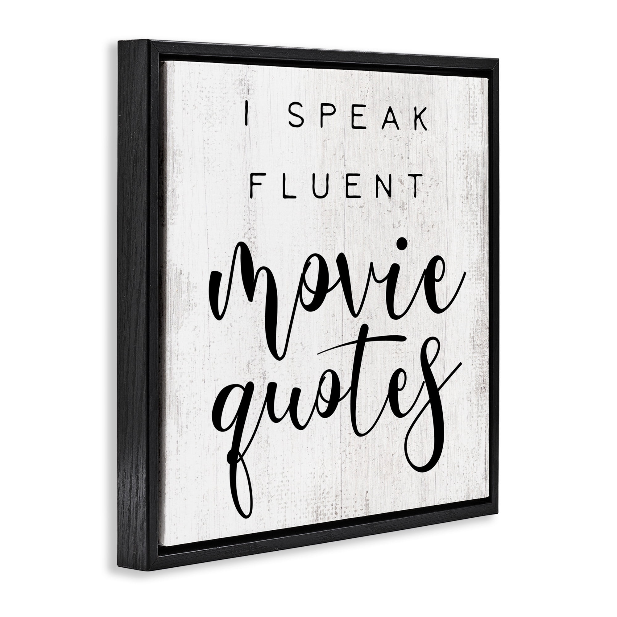 Stupell Industries Fluent Movie Quotes Phrase Typography Painting Black Floater Framed Canvas Art Print Wall Art, 18 x 18