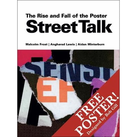 Pre-Owned Street Talk: The Rise and Fall of the Poster (Hardcover) by Malcolm Frost Angharad Lewis Aidan Winterburn