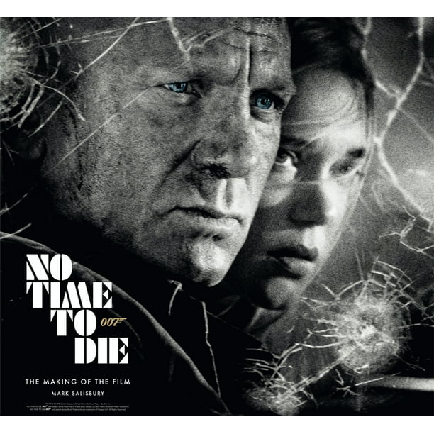 No Time to Die: The Making of the Film (Hardcover) - Walmart.com ...