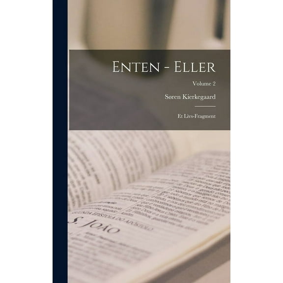Enten - Eller: Et Livs-Fragment; Volume 2 (Hardcover)