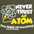thumbnail image 3 of CafePress - Never Trust An Atom T Shirt - Men's Classic Graphic Cotton T-Shirt, 3 of 4