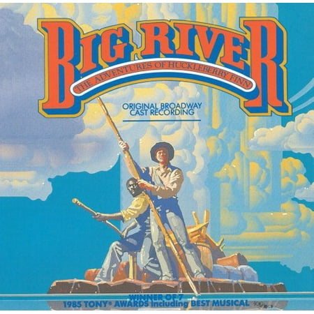 Big River The Adventure of Huckleberry Finn Soundtrack (Original Broadway Cast Recording)