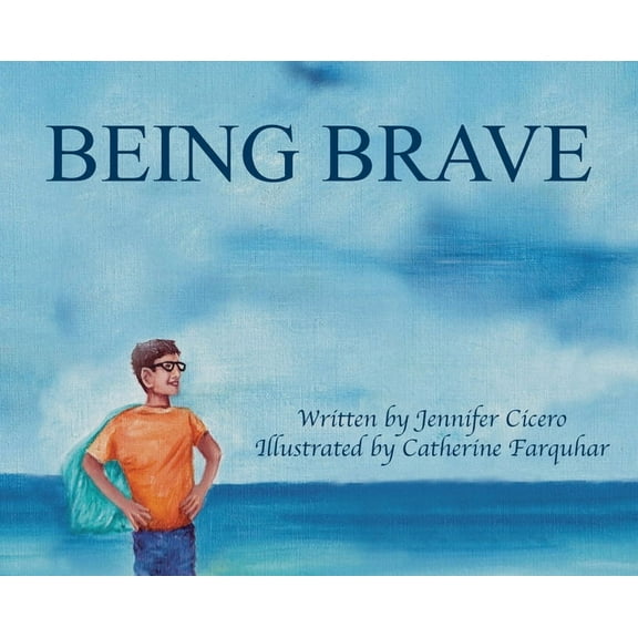 Being Brave, (Hardcover)