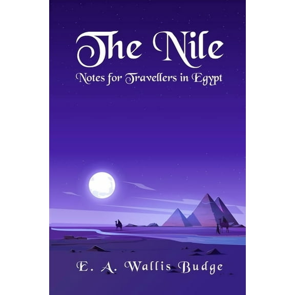 The Nile - Notes for Travellers in Egypt Paperback (Paperback)