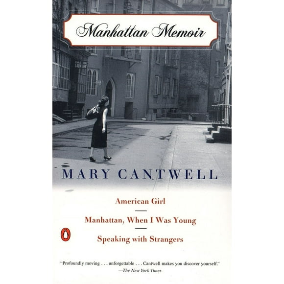 Pre-Owned Manhattan Memoir: American Girl/Manhattan, When I Was Young/Speaking with Strangers (Paperback) 0140291903 9780140291902