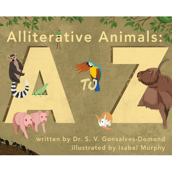 Alliterative Animals: A to Z, (Hardcover)