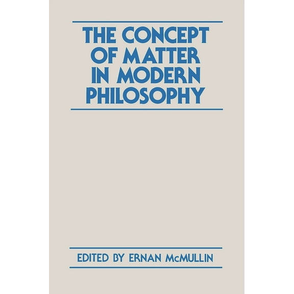 The Concept of Matter in Modern Philosophy, (Hardcover)