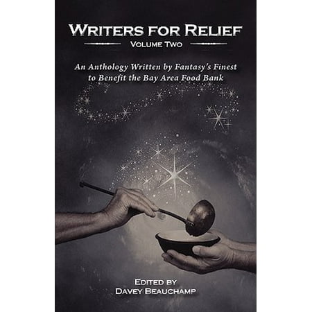 Writer's for Relief : An Anthology to Benefit the Bay Area Food