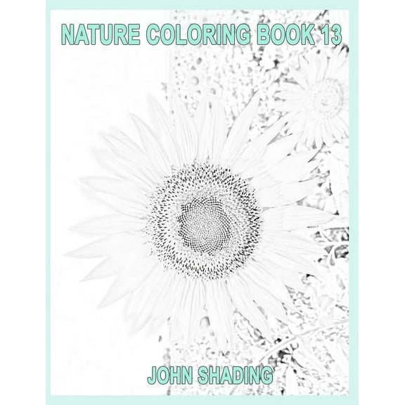 Nature Coloring: Nature Coloring Book 13 (Paperback)