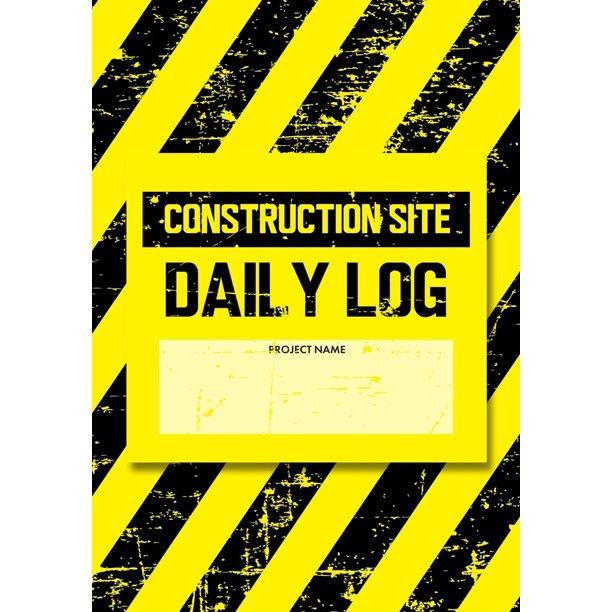 Construction Site Daily Log Construction Superintendent Daily Log Book